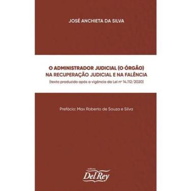 Imagem de Administrador Judicial (O Orgão) Na Recuperação Judicial E Na Falência