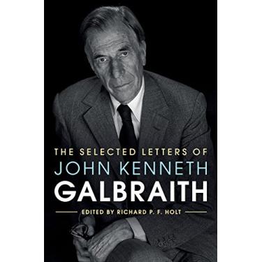 Imagem de The Selected Letters of John Kenneth Galbraith (English Edition)