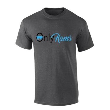 Imagem de Trenz Shirt Company Camiseta de manga curta Onlyhams Funny Only Hams, Cinza mesclado, 3G