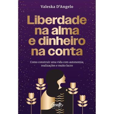 Imagem de Liberdade na Alma e Dinheiro na Conta