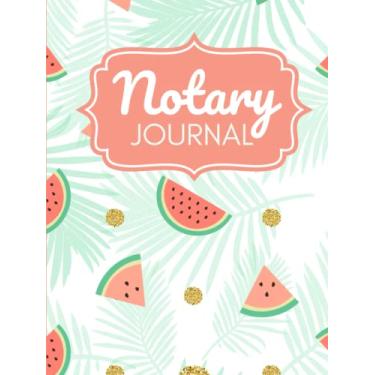 Imagem de Hardcover Notary Journal: 8.5x11 Large Notarial Logbook/With 200 Numbered Pages - Two Record Logs Per Page/Pink Watermelon Gold Dot Art on Green ... Records/Ledger Book Gift For Signing Agents