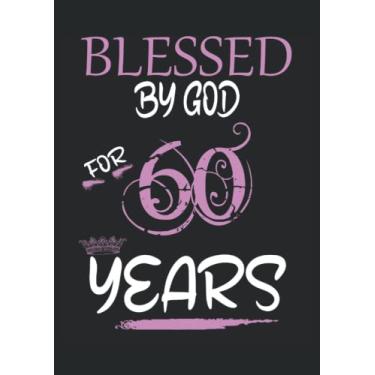 Imagem de Blessed by God for 60 Years 60th Birthday: Notebook DIN A4 COLUMN 120 Pages - 8.27" x 11.69" ( 21 x 29.7cm)|Grandmother Notebook| Grandma Planner| Notebook for Granny