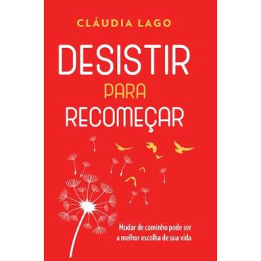 Imagem de Livro - Desistir para Recomeçar