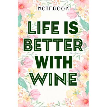 Imagem de Life Is Better With Wine Cats And Books Funny Cat Lover Gift Art Notebook: Birthday Gifts for Women - Close Friend Gifts for Women - Bridesmaid Gifts ... for Mom - Sister - Gifts for Female, Homewor