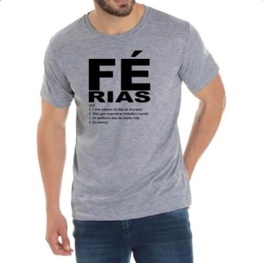 Imagem de Camiseta Cinza Fe Ferias Frase - Alearts, G