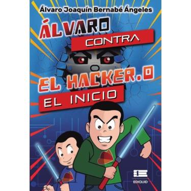 Imagem de Álvaro contra el Hacker.0: El inicio - Espanhol