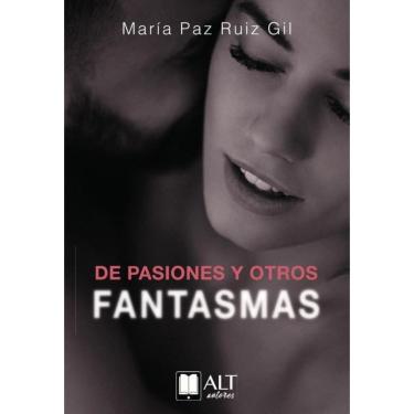 Imagem de De pasiones y otros fantasmas - Espanhol