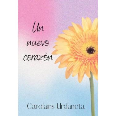 Imagem de Un nuevo corazón - Espanhol