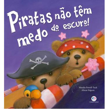 Imagem de Livro - Piratas não têm medo do escuro!