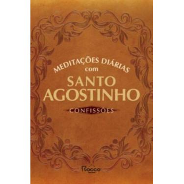 Imagem de Meditações Diárias Com Santo Agostinho - Confissões - ROCCO