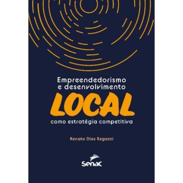 Imagem de Empreendedorismo e Desenvolvimento Local como Estratégica Competitiva
