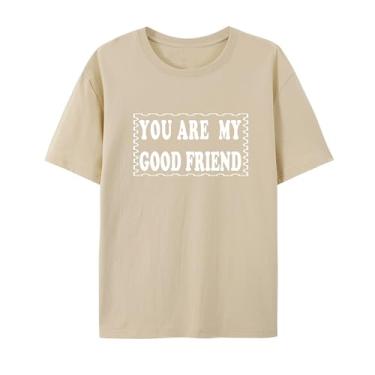 Imagem de Camiseta You are My Good Friend para homens e mulheres, Arena, M