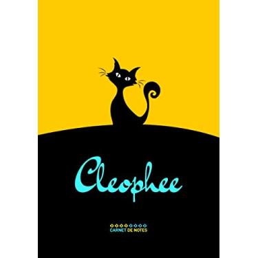 Imagem de Cleophee - Carnet de notes: Cahier A5 avec prénom personnalisé Cleophee | Cadeau d'anniversaire pour femme, maman, sœur, copine, fille, amie ... | ... pages lignée, Petit Format A5 (14.8 x 21 cm)