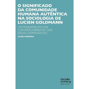 Imagem de O significado da comunidade humana autêntica na sociologia de Lucien Goldmann