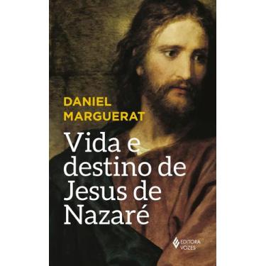 Imagem de Livro - Vida e destino de Jesus de Nazaré