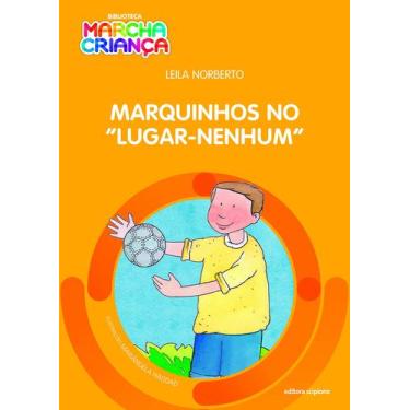 Imagem de Livro - Marquinhos no "Lugar-Nenhum"