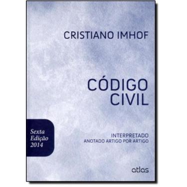 Imagem de Código Civil Interpretado Anotado Artigo por Artigo - 2014 - ATLAS JUR