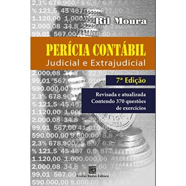 Imagem de Perícia Contábil: Judicial e Extrajudicial: Revisada e atualizada contendo 370 questões de exercícios