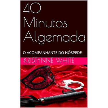 Imagem de 40 Minutos Algemada: O ACOMPANHANTE DO HÓSPEDE