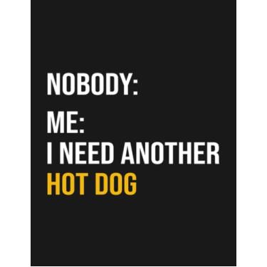 Imagem de Notebook: Funny Hot Dog Lover Meme: Journal Notebook A Perfect Gifts For All Ages All Genders| 100 Pages, 8.5x11 Inches