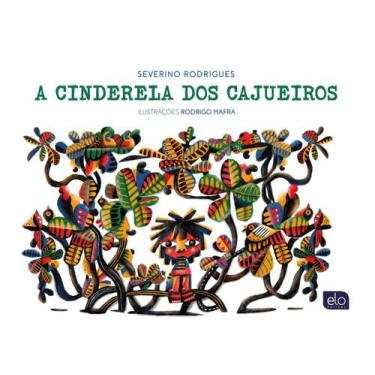 Imagem de Livro - A cinderela dos cajueiros