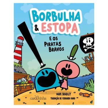 Imagem de Livro - Borbulha & Estopa: E os Piratas Bravos