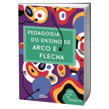 Imagem de Livro Pedagogia Do Ensino De Arco E Flecha