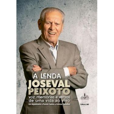 Imagem de A Lenda Joseval Peixoto - Voz, Memórias E Versos De Uma Vida Ao Vivo -