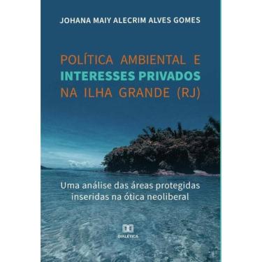 Imagem de Política ambiental e interesses privados na Ilha Grande (RJ)-Português