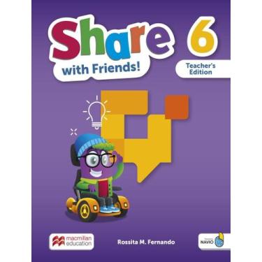 Imagem de Livro - Share With Friends! 6 - Teachers Edition With App - MACMILLAN 