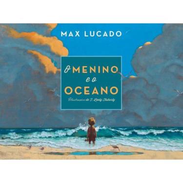 Imagem de O Menino e o Oceano, Max Lucado - Thomas Nelson Brasil