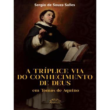 Imagem de A Tríplice Via Do Conhecimento De Deus Em Tomás De Aquino