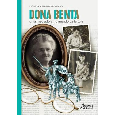 Imagem de Livro - Dona benta: uma mediadora no mundo da leitura