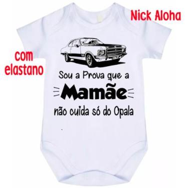 Imagem de body bebê sou a prova que a mamãe não cuida só do opala cód 9757 - nic
