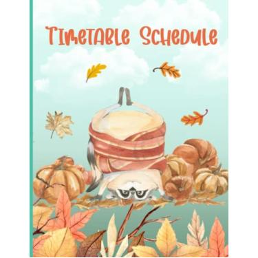 Imagem de Timetable Schedule: Autumn themed journal with 52 undated weekly time organizers for one year of scheduling, horizontal non tear-off sheets to write ... appointments - Cute raccoon enjoying Autumn