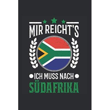 Imagem de Südafrika Reise Notizbuch: Mir reichts Ich muss nach Südafrika Urlaub Geschenk / 6x9 Zoll / 120 karierte Seiten