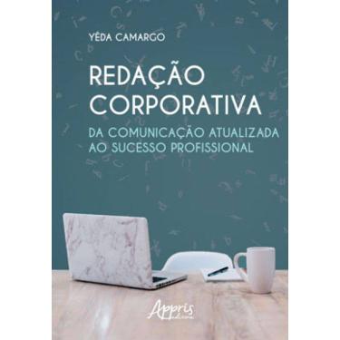 Imagem de Redação Corporativa: Da Comunicação Atualizada Ao Sucesso Profissional