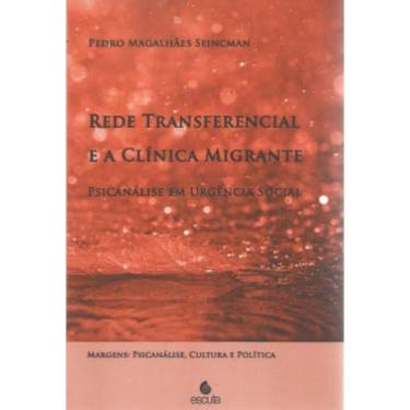 Imagem de Rede Transferencial E A Clínica Migrante