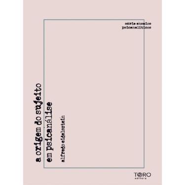 Imagem de A Origem Do Sujeito Em Psicanálise