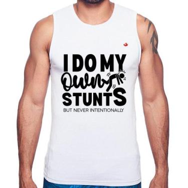 Imagem de Regata I do my own stunts but never intentionally - Foca na Moda, Bran