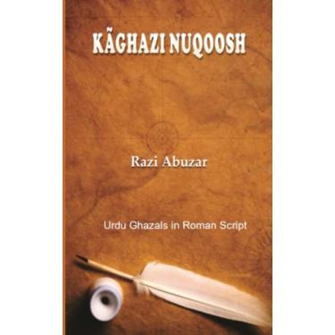 Imagem de Kaghazi Nuqoosh: Urdu Ghazals in Roman script