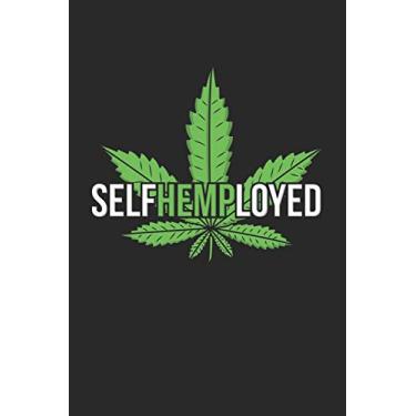 Imagem de selfhemployed: CBD ÖL VERKÄUFER Notizbuch A5 120 Seiten! Cannabis Taschen Notizbuch I Terminkalender I Geschenk für Cannabis Schmerz, Krebs Patienten, ... Geschenksidee für Kiffer, CBD ÖL Konsumenten