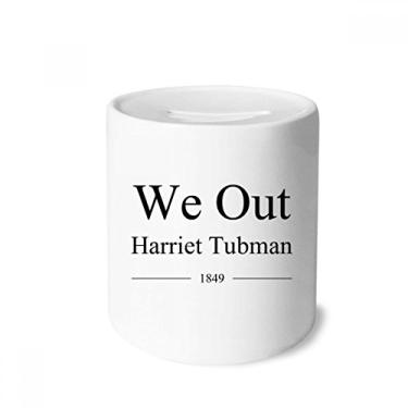 Imagem de DIYthinker We Out Harriet Tubman Citações Dinheiro Caixa de Cerâmica Porta-Moedas Presente