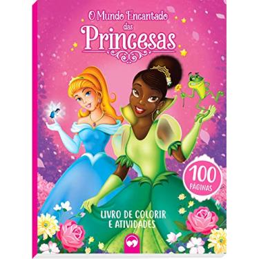Imagem de O Mundo Encantado das Princesas: 100 Páginas para Colorir e Atividades