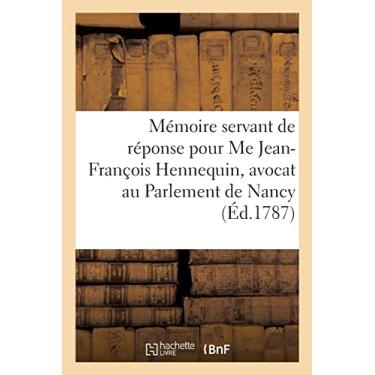 Imagem de Mémoire servant de réponse pour Me Jean-François Hennequin, avocat au Parlement de Nancy