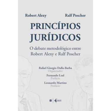 Imagem de Princípios jurídicos: o debate metodológico entre Robert Alexy e Ralf Poscher