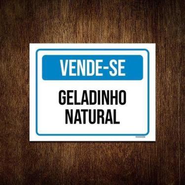 Imagem de Kit 5 Placas Sinalização Vende-Se Geladinho Natural - Sinalizo