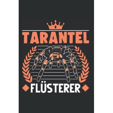 Imagem de Tarantel Notizbuch: Tarantel Flüsterer Spinne Terrarium / 6x9 Zoll / 120 karierte Seiten Seiten