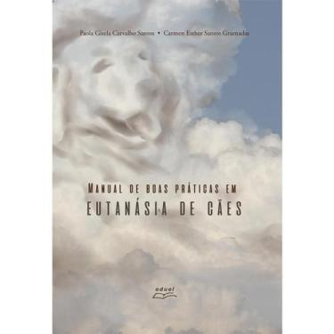 Imagem de Livro Manual De Boas Práticas Em Eutanásia De Cães - Eduel