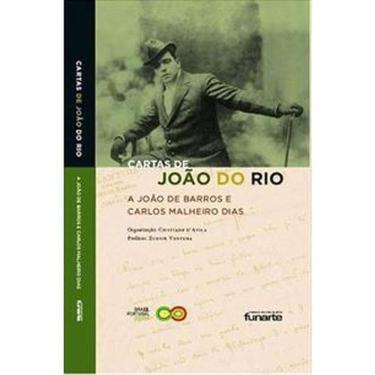 Imagem de Cartas De João Do Rio A João De Barros E Carlos Malheiro Dias